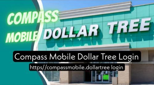 Compass Mobile Dollar Tree Login Making Shopping Easier 2023 Tran Hung Dao School 6633