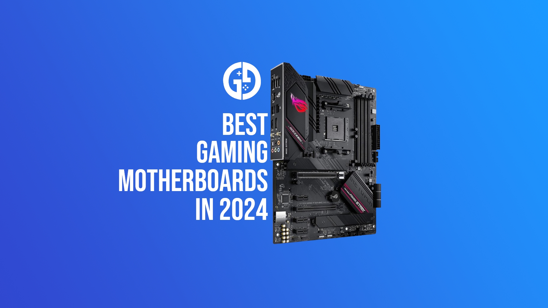 Best motherboard for gaming in 2024, from AMD to Intel TRAN HUNG DAO