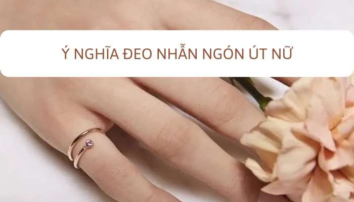Ý nghĩa của việc đeo nhẫn ngón út cho nữ