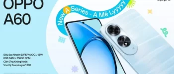 Smartphone OPPO A60 dành cho Gen Z với công nghệ cảm ứng kháng nước độc quyền